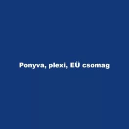 Ponyva, plexi, EÜ csomag