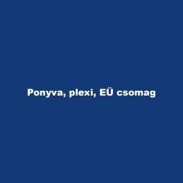 Ponyva, plexi, EÜ csomag