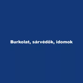 Burkolat, sárvédők, idomok