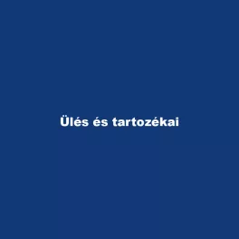 Ülés és tartozékai