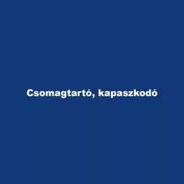 Csomagtartó, kapaszkodó
