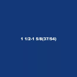 1 1/2-1 5/8(37/54)