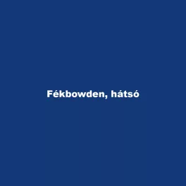 Fékbowden, hátsó