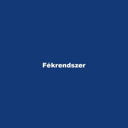 Fékrendszer