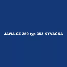 JAWA-ČZ 250 typ 353 KÝVAČKA