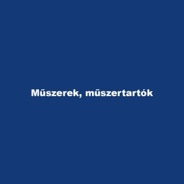 Műszerek, műszertartók