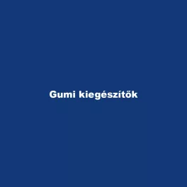Gumi kiegészítők