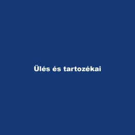 Ülés és tartozékai
